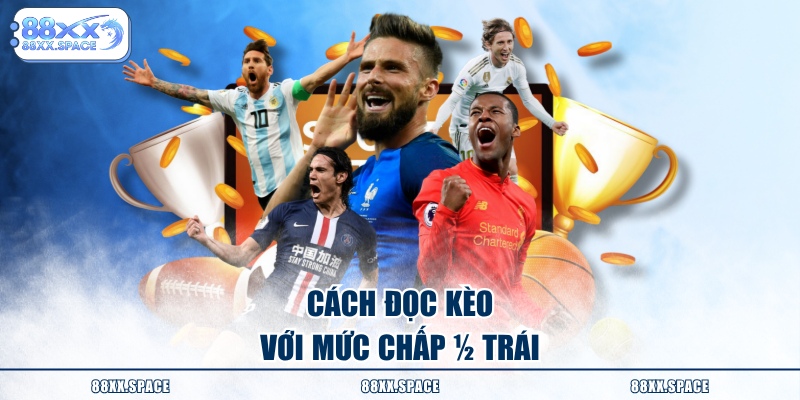 Cách đọc kèo với mức chấp ¼ trái