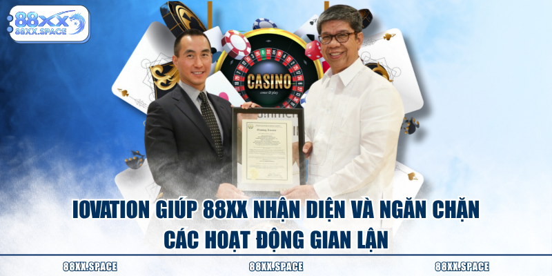 iovation giúp 88XX nhận diện và ngăn chặn các hoạt động gian lận