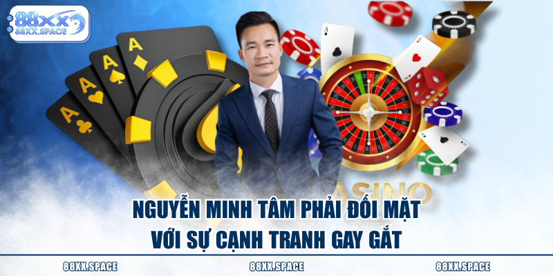 Nguyễn Minh Tâm phải đối mặt với sự cạnh tranh gay gắt